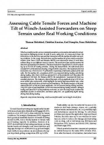 Assessing cable tensile forces and machine tilt of winch-assisted forwarders on steep terrain under real working conditions / Thomas Holzfeind, Christian Kanzian, Karl Stampfer, Franz Holzleitner.