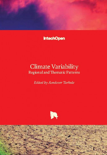Climate variability : regional and thematic patterns / edited by Aondover Tarhule