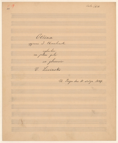 Otčina /spjevao I. Chmelenski ; uglasbio za jedno grlo uz glasovir V. Lisinski.