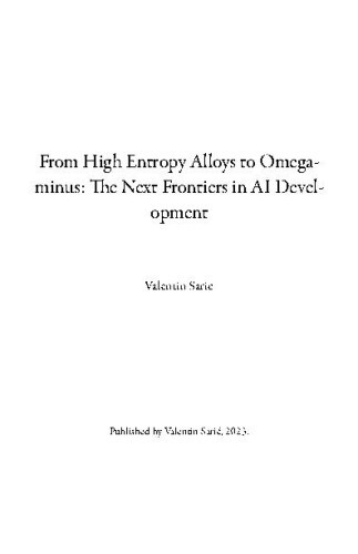 From high entropy alloys to Omega-minus  : the next frontiers in AI development / Valentin Saric.