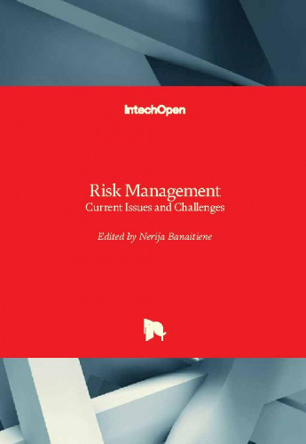 Risk management : current issues and challenges / edited by Nerija Banaitiene