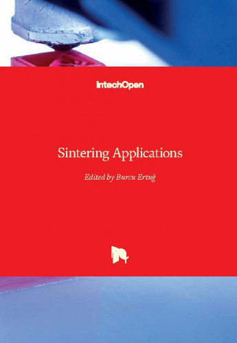 Sintering applications / edited by Burcu Ertug