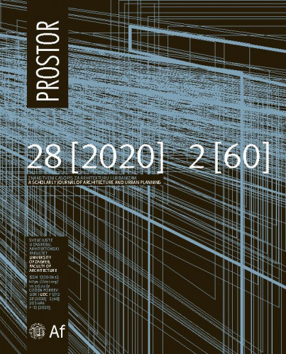 Prostor online : znanstveni časopis za arhitekturu i urbanizam = architecture and urban planning scientific journal : 28, 2(2020) / glavni i odgovorni urednik, editor-in-chief Zlatko Karač.