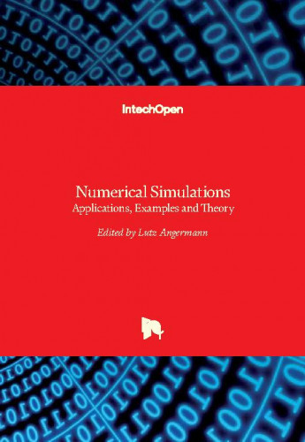 Numerical simulations : applications, examples and theory / edited by Lutz Angermann