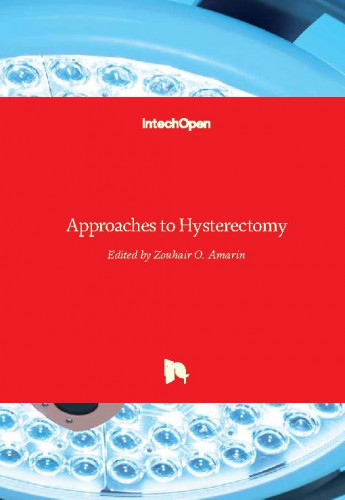 Approaches to hysterectomy / edited by Zouhair O. Amarin