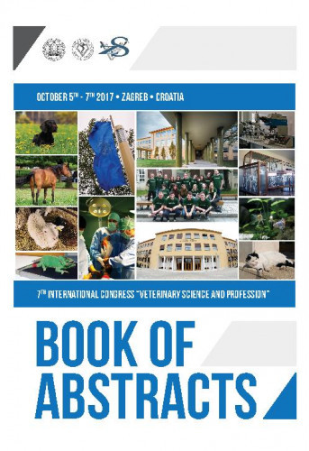 Book of abstracts : 7(2017) / International Congress “Veterinary Science and Profession“ ; editors in-chief Nika Brkljača Bottegaro, Nevijo Zdolec, Zoran Vrbanac .