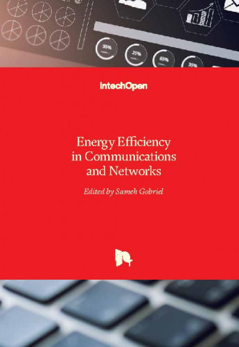 Energy efficiency in communications and networks / edited by Sameh Gobriel