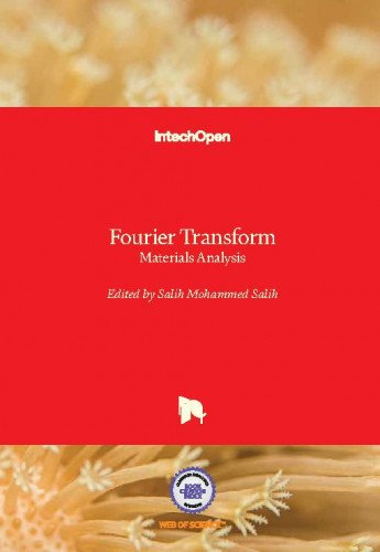 Fourier transform - materials analysis / edited by Salih Mohammed Salih