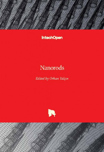 Nanorods / edited by Orhan Yalçın