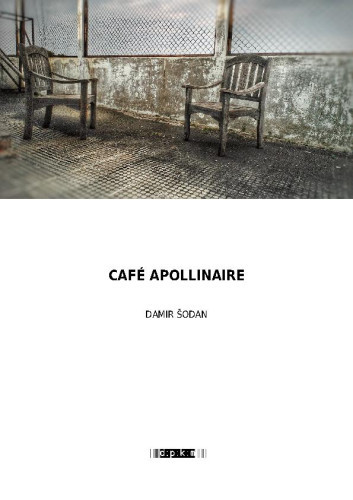 Café Apollinaire  / Damir Šodan