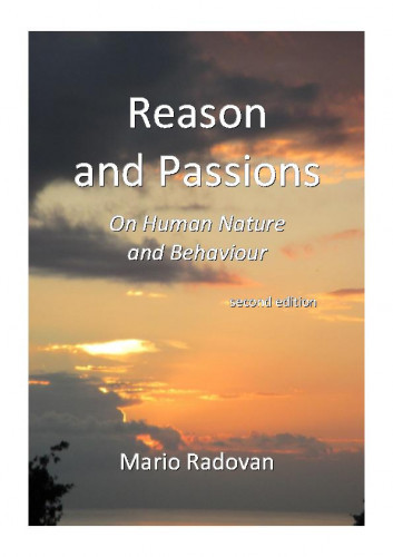 Reason and passions   : on human nature and behaviour  / by Mario Radovan.