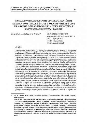 Nasljednopravna stvar s prekograničnim elementom i nadležnost u okviru Uredbe (EU) br. 650/2012 o nasljeđivanju : neka hrvatska i slovenska iskustva i dvojbe / Slađana Aras Kramar.