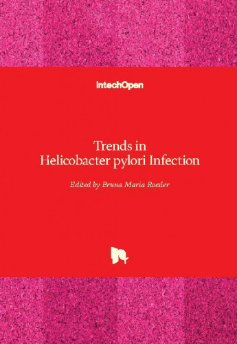 Trends in helicobacter pylori infection / edited by Bruna Maria Roesler