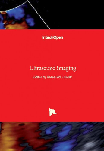 Ultrasound imaging / edited by Masayuki Tanabe.