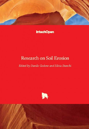 Research on soil erosion / edited by Danilo Godone and Silvia Stanchi