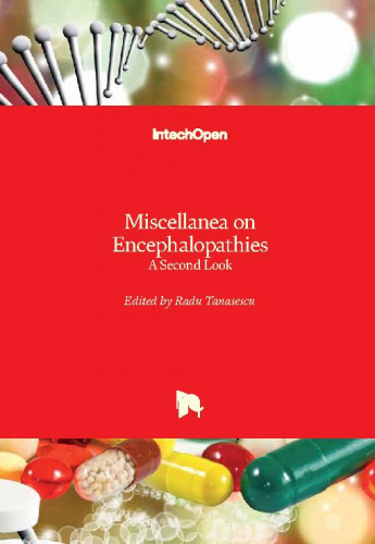 Miscellanea on encephalopathies - a second look / edited by Radu Tanasescu