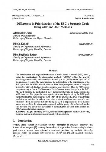 Differences in prioritization of the BSC's strategic goals using AHP and ANP methods /Aleksander Janeš, Nikola Kadoić, Nina Begičević Ređep.