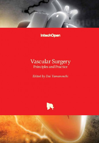 Vascular Surgery : principles and practice / edited by Dai Yamanouchi