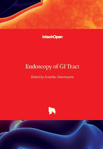 Endoscopy of GI tract / edited by Somchai Amornyotin