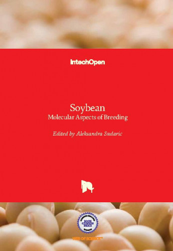 Soybean : molecular aspects of breeding / edited by Aleksandra Sudarić.