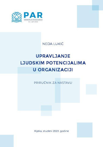 Upravljanje ljudskim potencijalima u organizaciji  : priručnik za nastavu / Neda Lukić