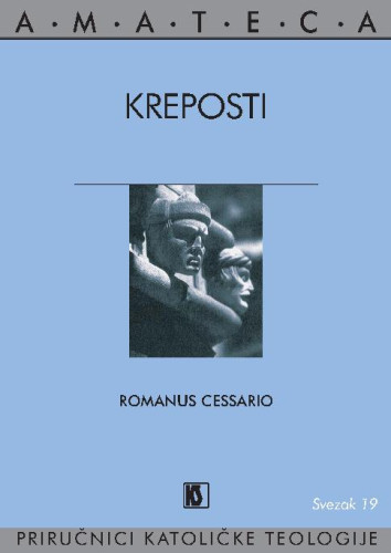 Kreposti  / Romanus Cessario ; s talijanskoga preveo Miroslav Fridl.