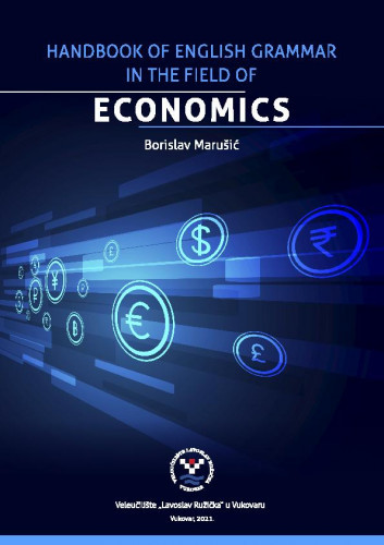 Handbook of English grammar in the field of economics / Borislav Marušić.