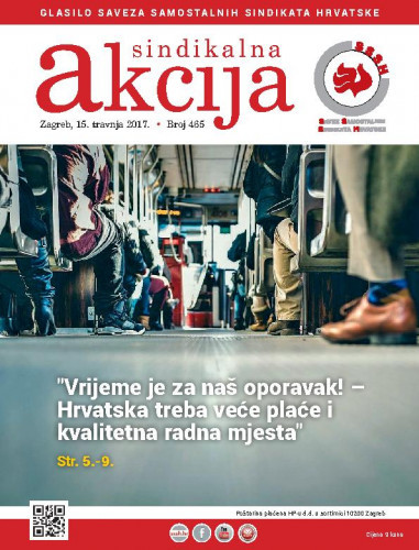 Sindikalna akcija : glasilo Saveza samostalnih sindikata Hrvatske : 2017, 465 / glavna urednica Ana Milićević Pezelj.