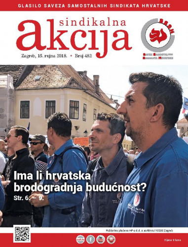 Sindikalna akcija : glasilo Saveza samostalnih sindikata Hrvatske : 2018, 482 glavna urednica Ana Milićević Pezelj.