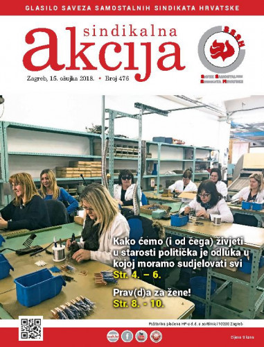 Sindikalna akcija : glasilo Saveza samostalnih sindikata Hrvatske : 2018, 476 glavna urednica Ana Milićević Pezelj.
