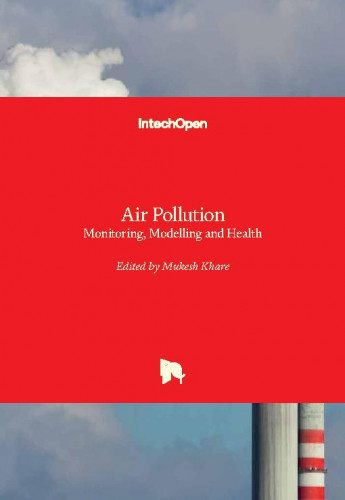 Air pollution - monitoring, modelling and health / edited by Mukesh Khare