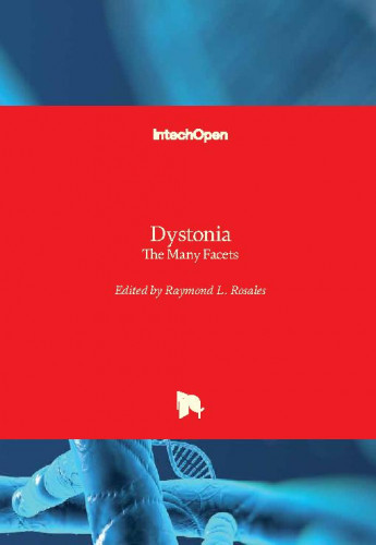 Dystonia - the many facets / edited by Raymond L. Rosales