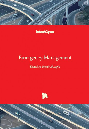 Emergency management / edited by Burak Eksioglu
