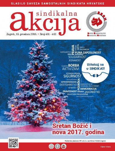 Sindikalna akcija : glasilo Saveza samostalnih sindikata Hrvatske : 2016, 461/462 glavna urednica Ana Milićević Pezelj.