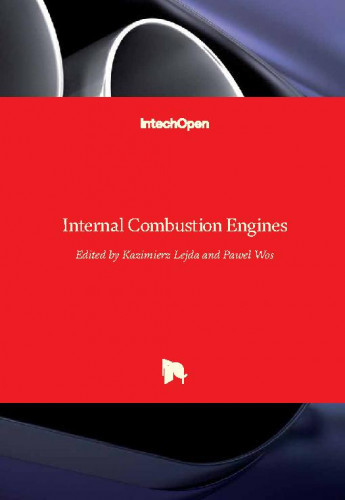 Internal combustion engines / edited by Kazimierz Lejda and Pawel Wos