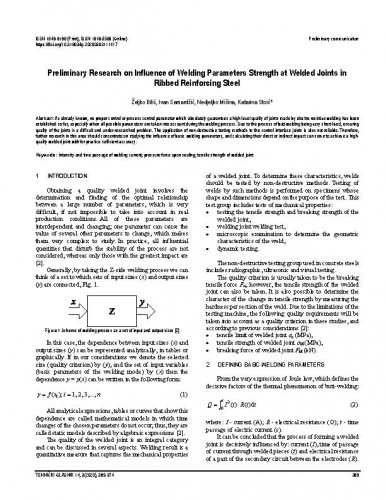 Preliminary research on influence of welding parameters strength at welded joints in ribbed reinforcing steel / Željko Bilić, Ivan Samardžić, Nedjeljko Mišina, Katarina Stoić.