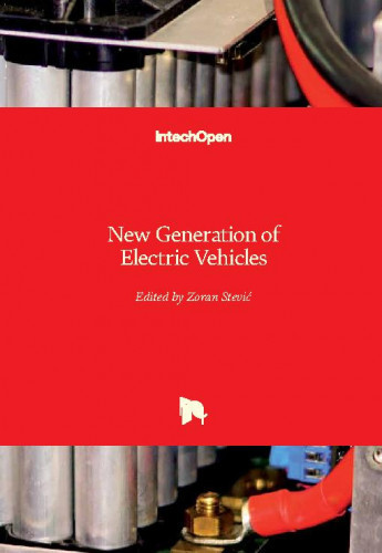 New generation of electric vehicles / edited by Zoran Stevic