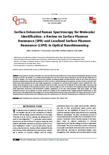 Surface enhanced Raman spectroscopy for molecular identification : a review on Surface Plasmon Resonance (SPR) and Localised Surface Plasmon Resonance (LSPR) in optical nanobiosensing / Leda G. Bousiakou, Hrvoje Gebavi, Lara Mikac, Stefanos Karapetis, Mile Ivanda.