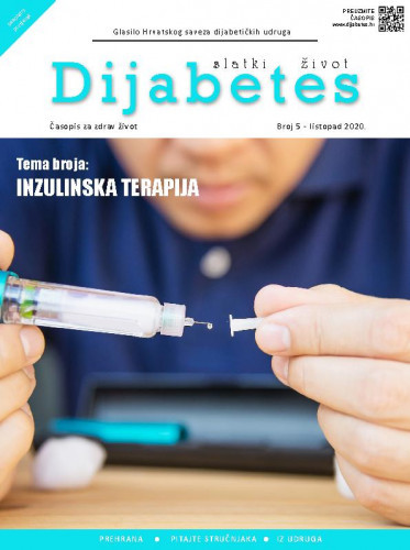 Diabetes : slatki život : glasilo Hrvatskog saveza dijabetičkih udruga : 5(2020) / glavna urednica Zrinka Mach.