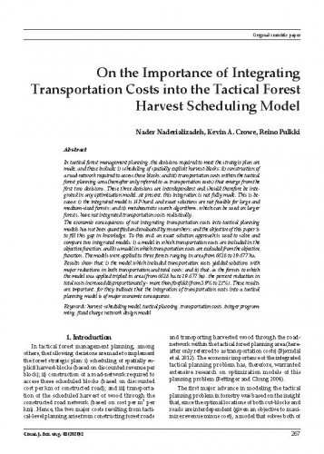 On the importance of integrating transportation costs into tactical forest harvest scheduling model / Nader Naderializadeh, Kevin A. Crowe, Reino Pulkki.