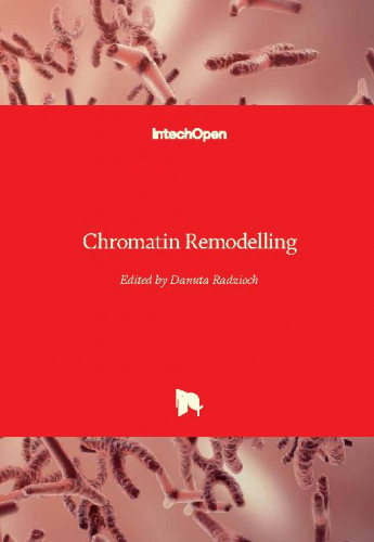 Chromatin remodelling / edited by Danuta Radzioch