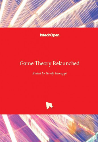 Game theory relaunched / edited by Hardy Hanappi