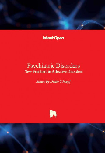 Psychiatric disorders : new frontiers in affective disorders / edited by Dieter Schoepf