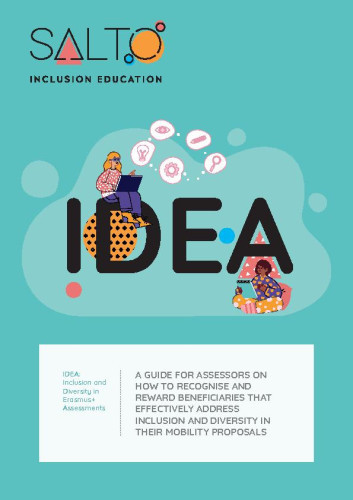 IDEA  : a guide for assessors on how to recognise and reward beneficiaries that effectively address inclusion and diversity in their mobility proposals / Paul Guest
