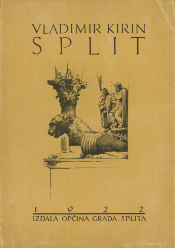 Split : četrnaest izvornih litografija / grafike Vladimir Kirin ; predgovor Lujo Vojnović.