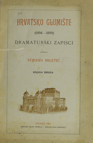 Hrvatsko glumište : (1894-1899) : dramaturški zapisci. Knj. 2.