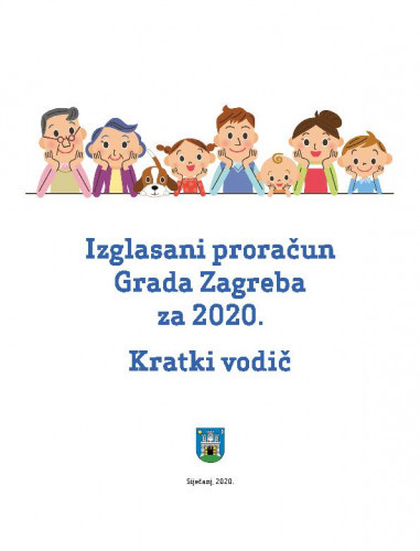 Izglasani proračun Grada Zagreba za 2020. : kratki vodič / priredio Institut za javne financije.