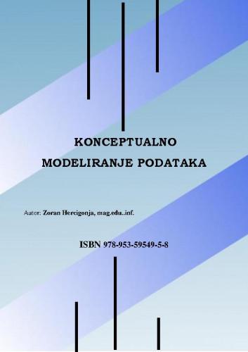 Konceptualno modeliranje podataka / Zoran Hercigonja.