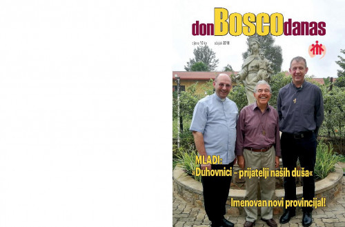 Don Bosco danas : salezijanski vjesnik : glasilo salezijanske obitelji : 1(2018) / glavni urednik Luka Hudinčec.