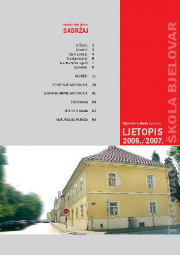 Ljetopis : 2006/2007 / Trgovačka škola Bjelovar ; uredila Nataša Vibiral.